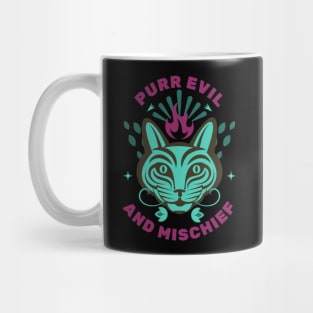 Purr evil and mischief Mug